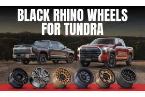 Top Black Rhino Wheels for Tundra - Strength You Can See!