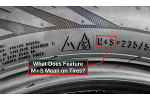 What Does Feature M+S Mean on Tires? 