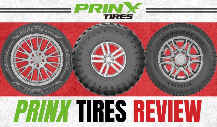 Are Prinx Tires Good? Check This Detailed Prinx Tires Review