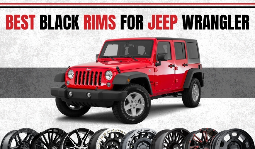 Best Black Rims for Jeep Wrangler to Consider in 2025