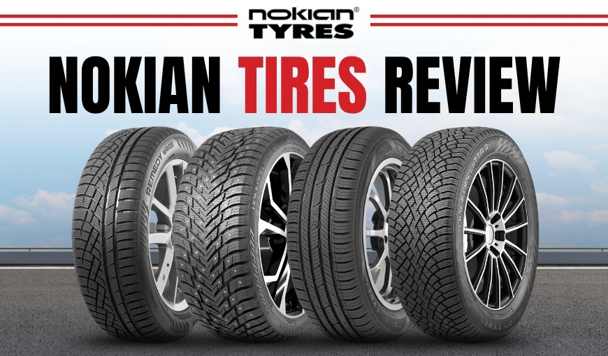 Nokian Tires Review: Benefits and Best-Selling Models 2025