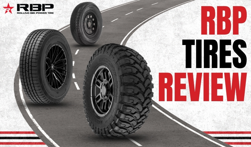 RBP Tires Review: Analysis of Top Models, Benefits & Costs