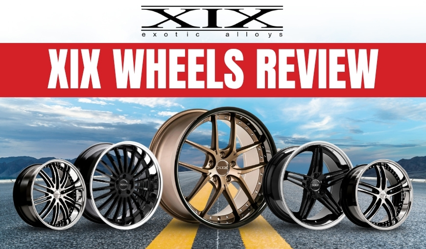 XIX Wheels Review: Top Models & Customer Reviews 2025
